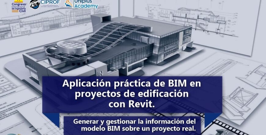 Curso Aplicación práctica de BIM en proyectos de edificación con Revit