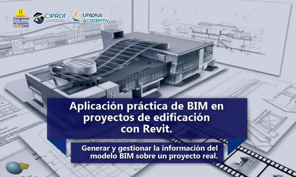Curso Aplicación práctica de BIM en proyectos de edificación con Revit
