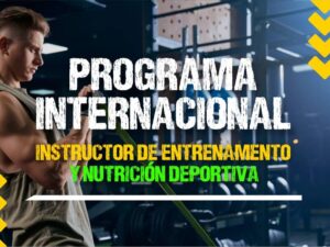 Diplomado de Instructor de entrenamiento personal y nutrición deportiva