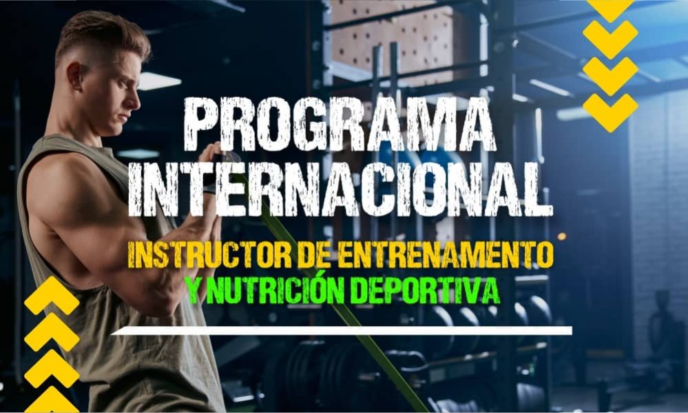 Diplomado de Instructor de entrenamiento personal y nutrición deportiva