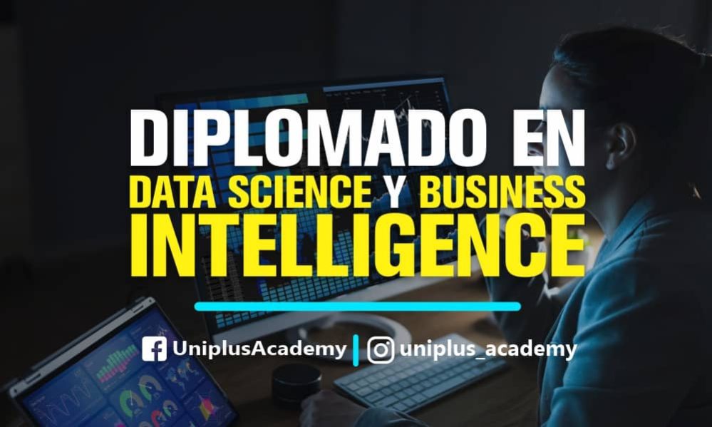 Diplomado en Data Science y Business Intelligence