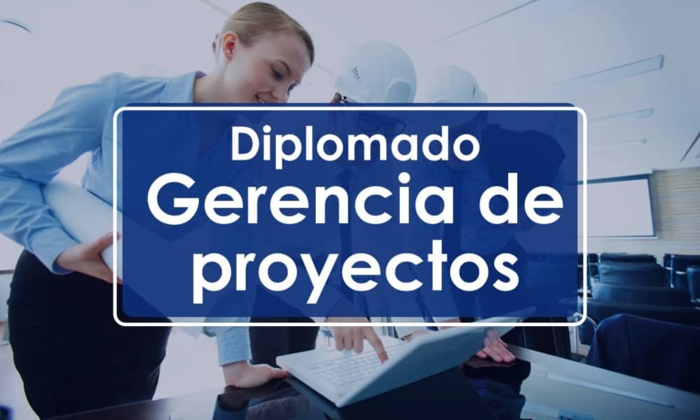 Diplomado en Gerencia de Proyectos
